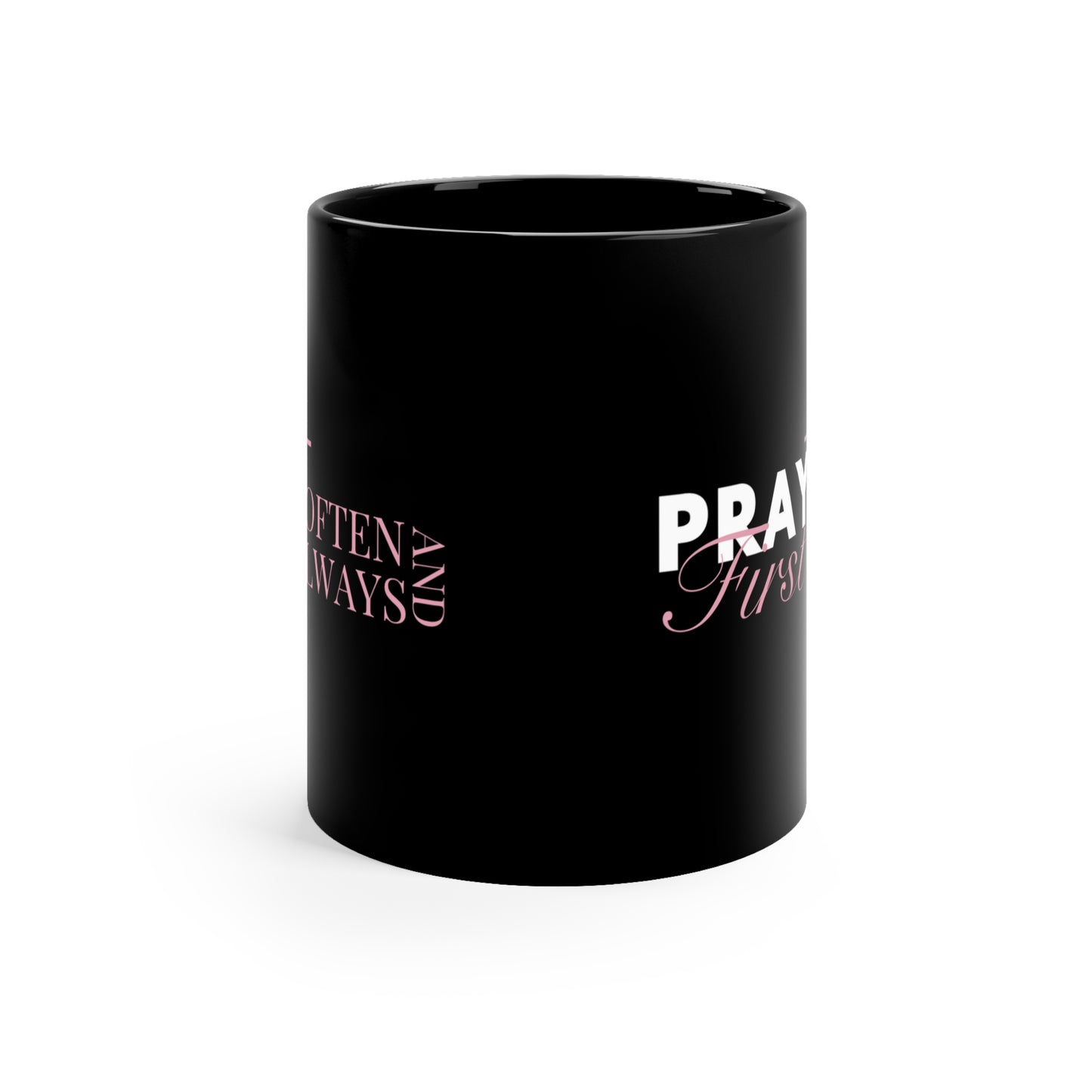 “Pray First”  -  Black Coffee Mug Design