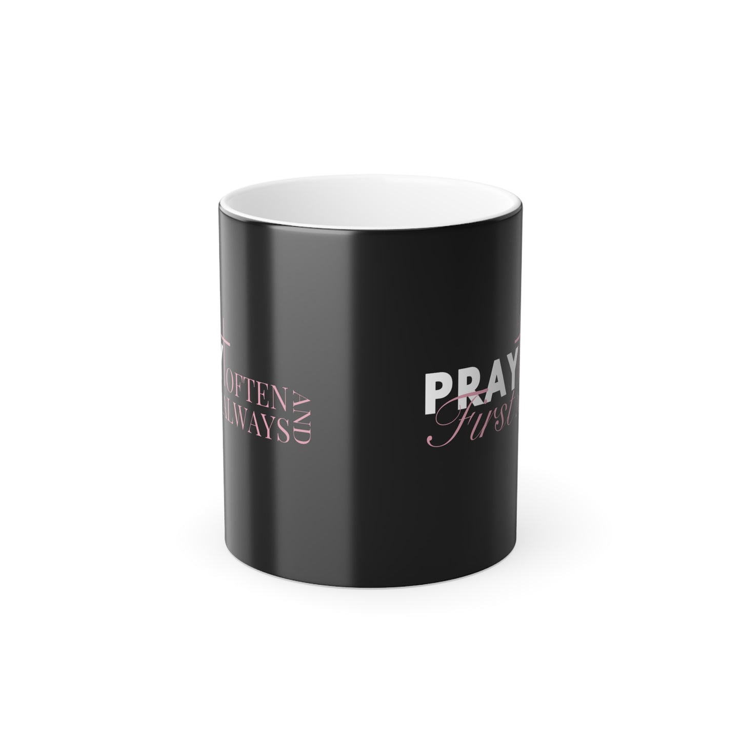 "Pray First" - Perfect Gift for Faith Lovers - Color Morphing Mug