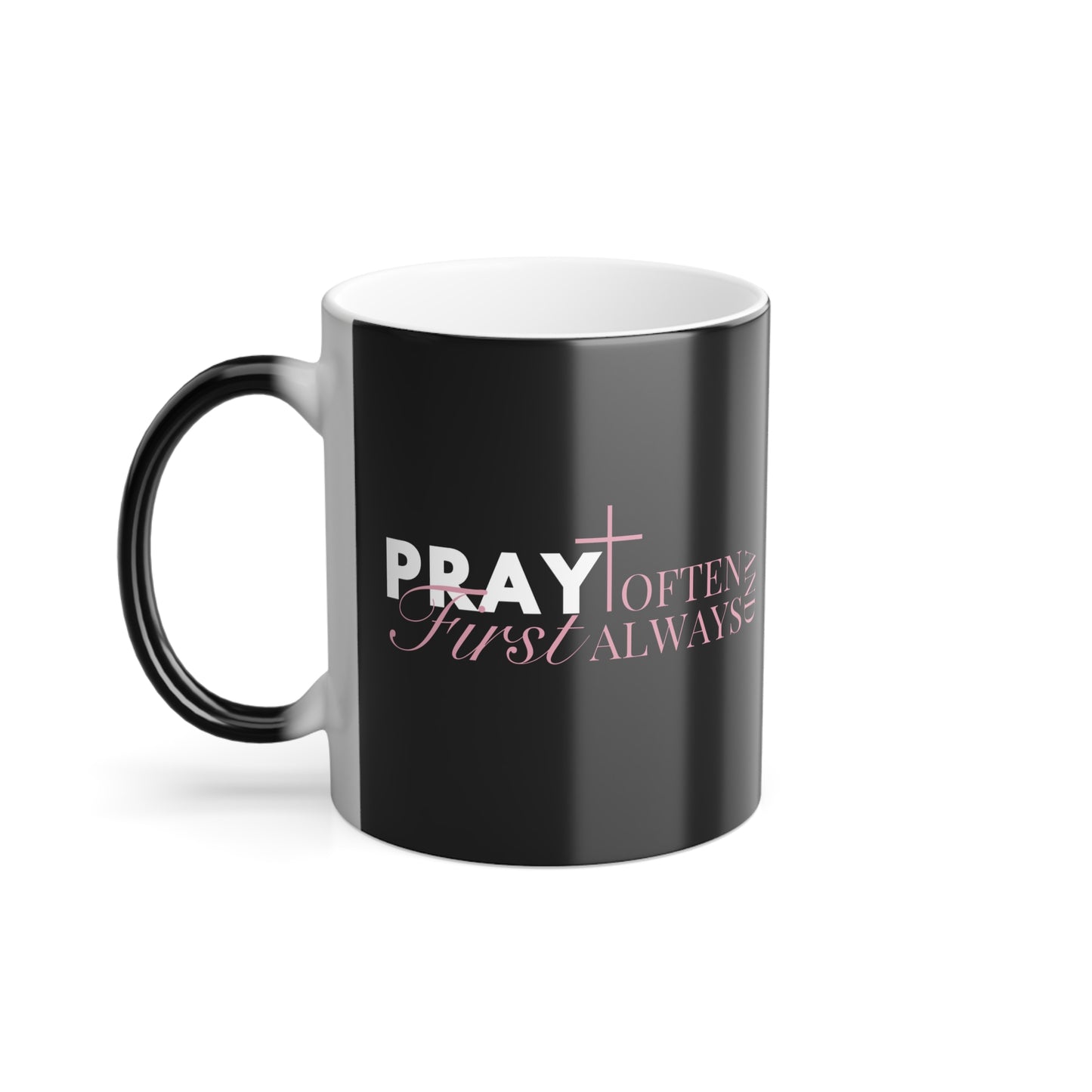 Inspirational Color Morphing Mug - "Pray First"